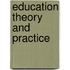 Education Theory And Practice