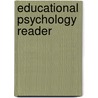Educational Psychology Reader door Onbekend