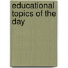 Educational Topics Of The Day door Louis Richard Klemm