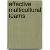 Effective Multicultural Teams by Claire B. Halverson