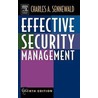 Effective Security Management door Charles Sennewald