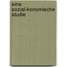 Eine Sozial-Konomische Studie door Georg Adler