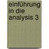 Einführung in die Analysis 3
