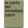 El Canto del Inmediato Satori by Yoka Daishi