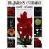 El Jardin Cuidado Todo el Ano