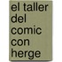 El Taller del Comic Con Herge