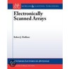 Electronically Scanned Arrays door Robert Mailloux