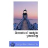 Elements Of Analytic Geometry door George Albert Wentworth