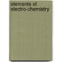 Elements of Electro-Chemistry