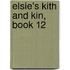 Elsie's Kith and Kin, Book 12