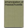 Emancipation of Massachusetts door Brooks Adams