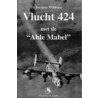 Vlucht 424 met de Able Mable door J. Willems