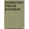 Employment Tribunal Procedure by Rebecca Tuck