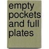 Empty Pockets and Full Plates door Gail K. Dickinson