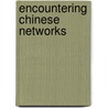 Encountering Chinese Networks door Sherman Cochran