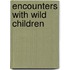 Encounters with Wild Children