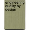 Engineering Quality by Design door Thomas B. Barker