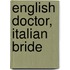 English Doctor, Italian Bride