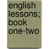 English Lessons; Book One-Two