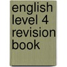English Level 4 Revision Book door Onbekend