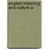 English:meaning And Culture P