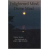 Enlightened Mind, Divine Mind door Paul Brunton