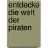 Entdecke die Welt der Piraten