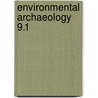 Environmental Archaeology 9.1 door Onbekend
