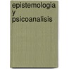 Epistemologia y Psicoanalisis door Gregorio Klimovsky