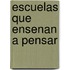 Escuelas Que Ensenan a Pensar