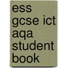 Ess Gcse Ict Aqa Student Book door Stephen Doyle