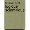 Essai de Logique Scientifique door Joseph Delboeuf