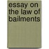 Essay On the Law of Bailments