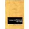 Essays On Medieval Literature door William Paton Ker