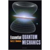 Essential Quantum Mechanics C door Gary Bowman