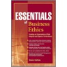 Essentials of Business Ethics door Denis Collins