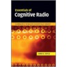 Essentials of Cognitive Radio door Linda E. Doyle