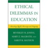 Ethical Dilemmas in Education door Sarup R. Mathur