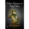 Ethnic Identity In Tang China door Marc S. Abramson
