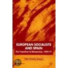 European Socialists And Spain door Pilar Ortuno Anaya