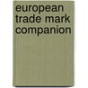 European Trade Mark Companion door Onbekend
