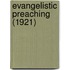 Evangelistic Preaching (1921)