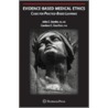 Evidence-Based Medical Ethics by Ph.D. Gauthier Candace C.
