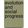 Evolution And Social Progress door Joseph Casper Husslein