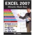 Excel 2007 Miracles Made Easy