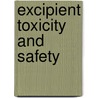 Excipient Toxicity and Safety door Myra L. Weiner