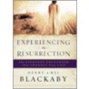 Experiencing the Resurrection door Mel Blackaby