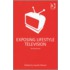 Exposing Lifestyle Television