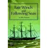 Fair Winds and Following Seas door Riley L. Roberts