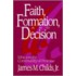 Faith, Formation and Decision
